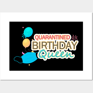 Quarantined Birthday Party Queen Posters and Art